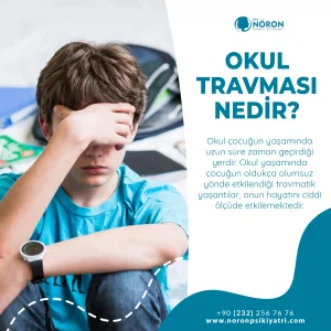 Okul Travması Nedir?